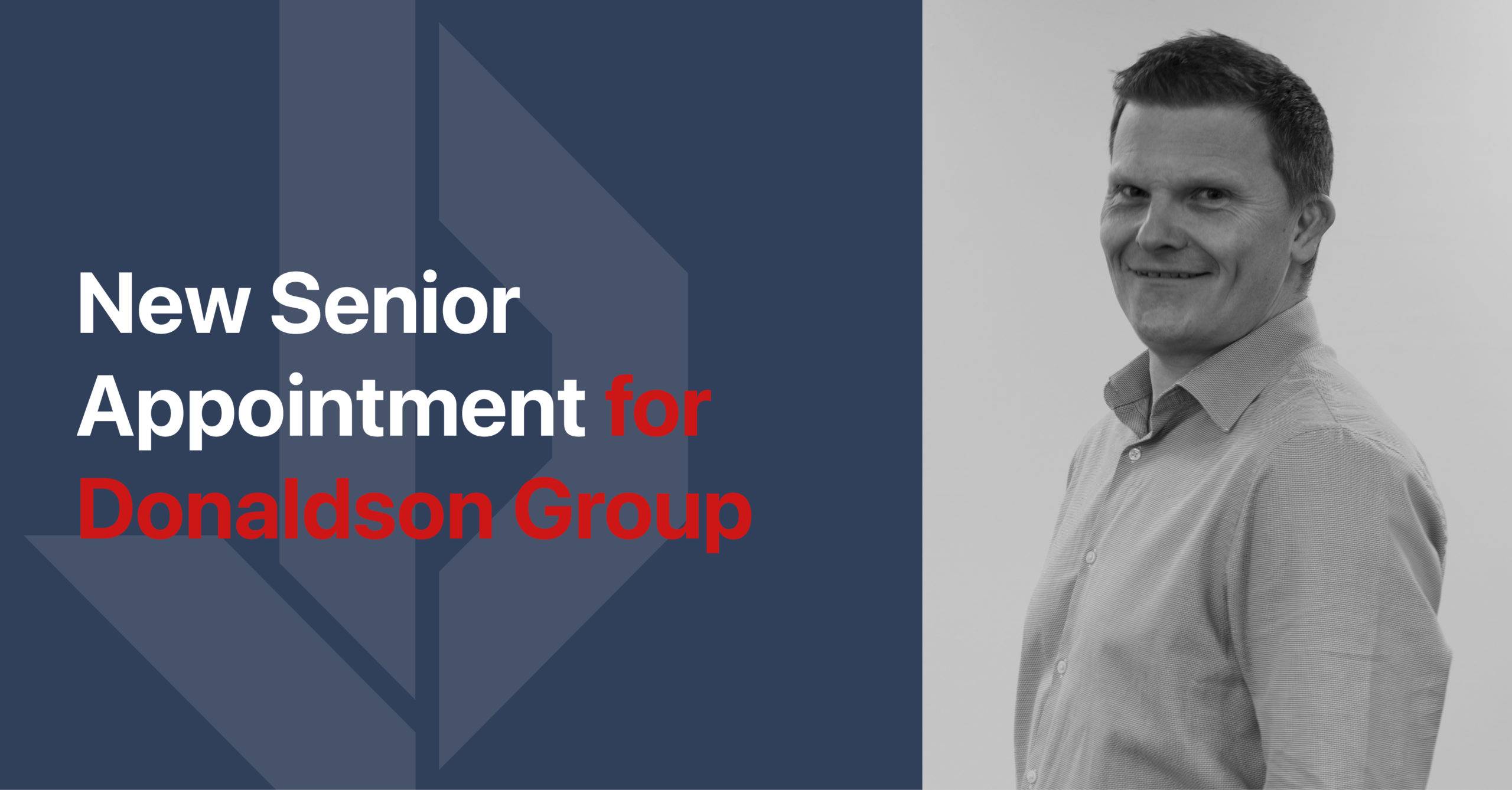 The Donaldson Group announces senior appointment Donaldson Group